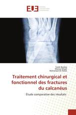 Traitement chirurgical et fonctionnel des fractures du calcanéus