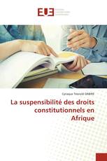 La suspensibilité des droits constitutionnels en Afrique