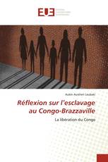 Réflexion sur l’esclavage au Congo-Brazzaville