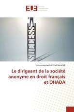 Le dirigeant de la société anonyme en droit français et OHADA