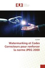 Watermarking et Codes Correcteurs pour renforcer la norme JPEG 2000