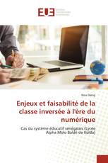 Enjeux et faisabilité de la classe inversée à l'ère du numérique