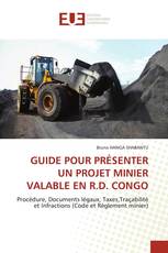 GUIDE POUR PRÉSENTER UN PROJET MINIER VALABLE EN R.D. CONGO