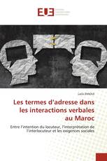 Les termes d’adresse dans les interactions verbales au Maroc