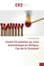 Covid-19 solution ou crise économique en Afrique. Cas de la Tanzanie