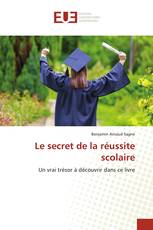 Le secret de la réussite scolaire