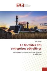 La fiscalités des entreprises pétrolières