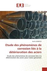 Etude des phénomènes de corrosion liés à la détérioration des aciers