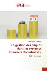 La gestion des risques dans les systèmes financiers decentralisés