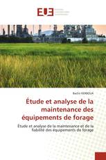 Étude et analyse de la maintenance des équipements de forage