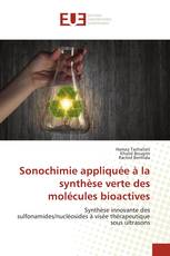 Sonochimie appliquée à la synthèse verte des molécules bioactives