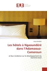 Les hôtels à Ngaoundéré dans l’Adamaoua-Cameroun