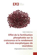 Effet de la fertilisation phosphatée sur la croissance et le rendement de trois morphotypes de voandzou