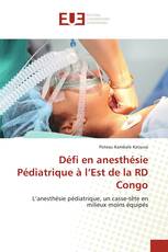 Défi en anesthésie Pédiatrique à l’Est de la RD Congo