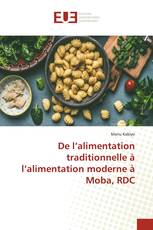 De l’alimentation traditionnelle à l’alimentation moderne à Moba, RDC