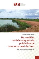 De modèles mathématiques à la prédiction de comportement des sols