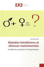 Maladies héréditaires et alliances matrimoniales