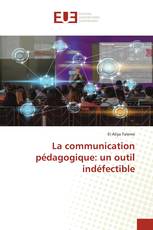 La communication pédagogique: un outil indéfectible