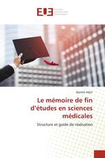 Le mémoire de fin d’études en sciences médicales
