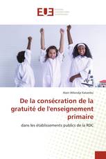 De la consécration de la gratuité de l'enseignement primaire