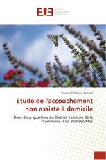 Etude de l'accouchement non assisté à domicile