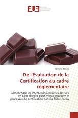 De l'Evaluation de la Certification au cadre réglementaire