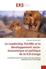 Le Leadership FULIIRU et le développement socio-économique et politique de la R.D.Congo