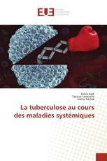 La tuberculose au cours des maladies systémiques