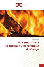 Au secours de la République Démocratique du Congo