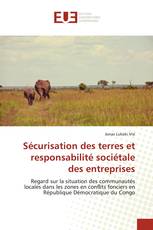 Sécurisation des terres et responsabilité sociétale des entreprises