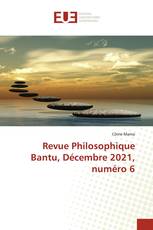 Revue Philosophique Bantu, Décembre 2021, numéro 6