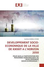 DEVELOPPEMENT SOCIO-ECONOMIQUE DE LA VILLE DE KIKWIT A L’HORIZON 2050