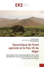 Dynamique du front agricole et le Parc W du Niger