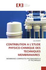 CONTRIBUTION A L’ETUDE PHYSICO-CHIMIQUE DES TECHNIQUES MEMBRANAIRES