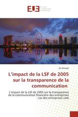 L’impact de la LSF de 2005 sur la transparence de la communication