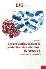 Les probiotiques dans la production des vitamines du groupe B