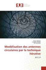 Modélisation des antennes circulaires par la technique itérative