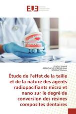 Étude de l’effet de la taille et de la nature des agents radiopacifiants micro et nano sur le degré de conversion des résines composites dentaires