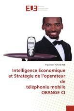 Intelligence Economique et Stratégie de l’operateur de téléphonie mobile ORANGE CI