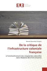 De la critique de l’infrastructure coloniale française