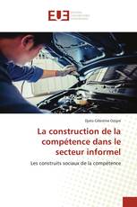 La construction de la compétence dans le secteur informel