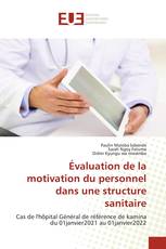 Évaluation de la motivation du personnel dans une structure sanitaire