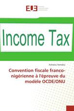 Convention fiscale franco-nigérienne à l'épreuve du modèle OCDE/ONU