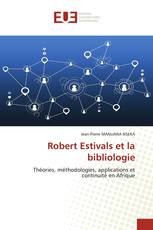 Robert Estivals et la bibliologie