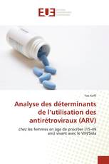 Analyse des déterminants de l’utilisation des antirétroviraux (ARV)