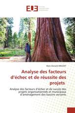 Analyse des facteurs d’échec et de réussite des projets