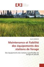 Maintenance et fiabilité des équipements des stations de forage