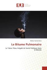 Le Bitume Pulmonaire