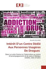 Intérêt D’un Centre Dédié Aux Personnes Usagères De Drogues