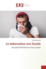 La tuberculose oro-faciale